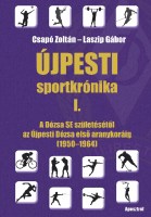 Csapó Zoltán–Laszip Gábor: Újpesti sportkrónika I. Nincs kép beállítva
